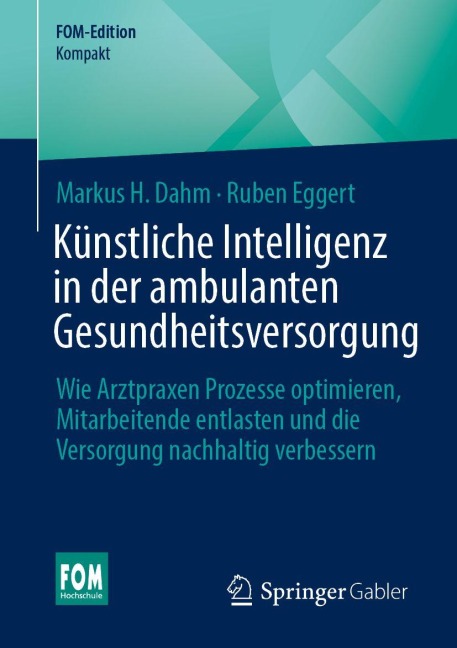 Künstliche Intelligenz in der ambulanten Gesundheitsversorgung - Markus H. Dahm, Ruben Eggert