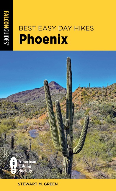 Best Easy Day Hikes Phoenix - Stewart M. Green