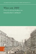 Cover-Bild zum Titel 'Wien um 1800' von ''