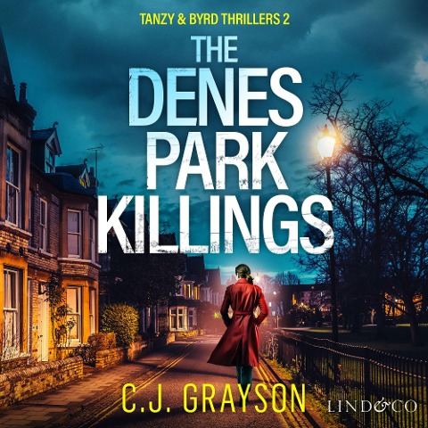 The Denes Park Killings - C. J. Grayson
