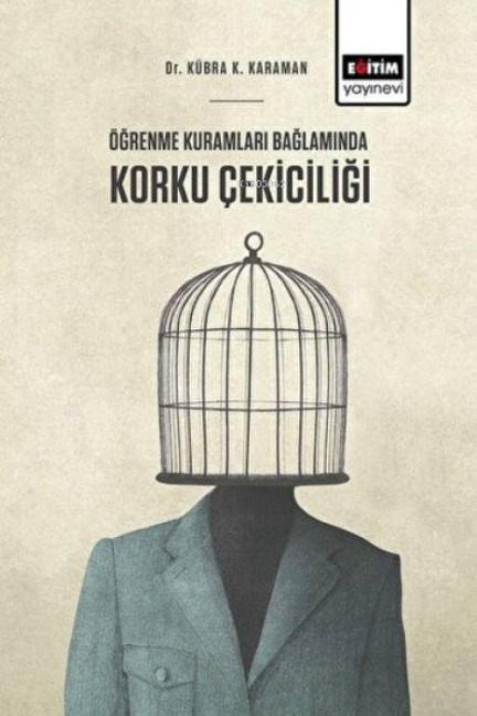 Ögrenme Kuramlari Baglaminda Korku Cekiciligi - Kübra K. Karaman
