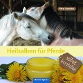 Cover-Bild zum Titel 'Heilsalben für Pferde selbst herstellen' von 'Petra Pawletko'