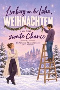 Cover-Bild zum Titel 'Limburg an der Lahn, Weihnachten und eine zweite Chance' von 'Paul Meier'
