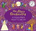 Cover-Bild zum Titel 'The Story Orchestra: Shakespeare's A Midsummer Night's Dream' von ''