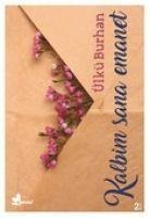 Kalbim Sana Emanet - Ülkü Burhan