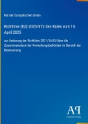 Cover-Bild zum Titel 'Richtlinie (EU) 2025/872 des Rates vom 14. April 2025' von 'Rat der Europäischen Union'