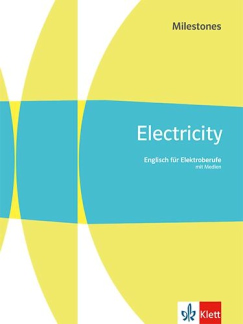 Electricity Milestones. Englisch für Elektroberufe. Schulbuch mit Medien - 