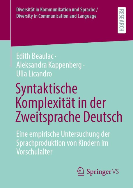 Syntaktische Komplexität in der Zweitsprache Deutsch - Edith Beaulac, Aleksandra Kappenberg, Ulla Licandro