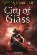 Cover-Bild zum Titel 'City of Glass' von 'Cassandra Clare'