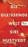 Cover-Bild zum Titel 'Die gleißende Welt' von 'Siri Hustvedt'