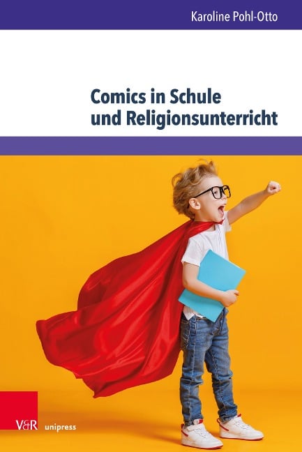 Comics in Schule und Religionsunterricht - Karoline Pohl-Otto