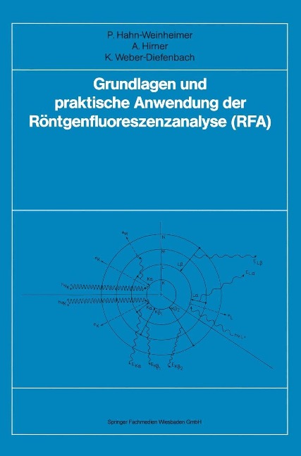 Grundlagen und praktische Anwendung der Röntgenfluoreszenzanalyse (RFA) - Paula Hahn-Weinheimer