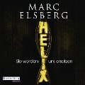 Cover-Bild zum Titel 'HELIX - Sie werden uns ersetzen' von 'Marc Elsberg'