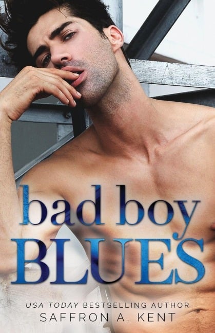 Bad Boy Blues - Saffron A. Kent
