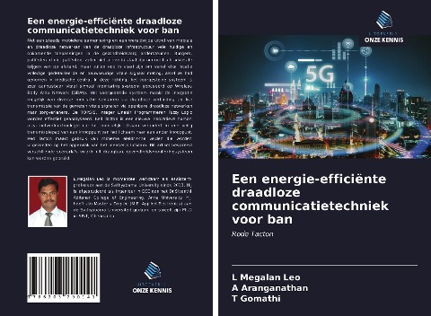 Een energie-efficiënte draadloze communicatietechniek voor ban - L. Megalan Leo, A. Aranganathan, T. Gomathi