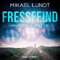 Cover-Bild zum Titel 'Fressfeind: Mystery Thriller (Hausmanns krude Fälle 1)' von 'Mikael Lundt'