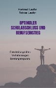 Cover-Bild zum Titel 'Optimaler Schulabschluss und Berufseinstieg' von 'Hartmut Laufer'