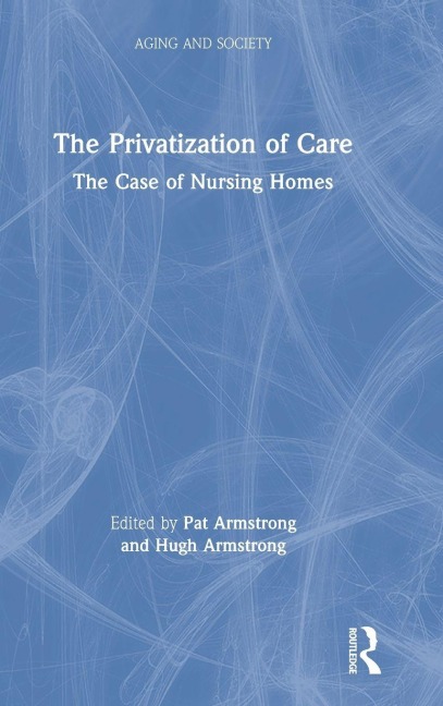 The Privatization of Care - 