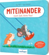 Cover-Bild zum Titel 'Miteinander macht Spaß, kleine Maus!' von 'Anja Kiel'
