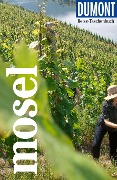 Cover-Bild zum Titel 'DUMONT Reise-Taschenbuch Reiseführer Mosel' von 'Nicole Sperk'