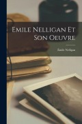Cover-Bild zum Titel 'Emile Nelligan Et Son Oeuvre' von 'Émile Nelligan'