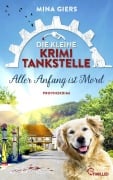Cover-Bild zum Titel 'Die kleine Krimi-Tankstelle - Aller Anfang ist Mord' von 'Mina Giers'