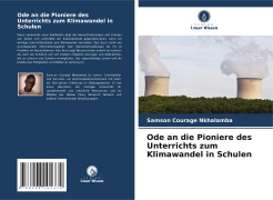 Ode an die Pioniere des Unterrichts zum Klimawandel in Schulen - Samson Courage Nkhalamba