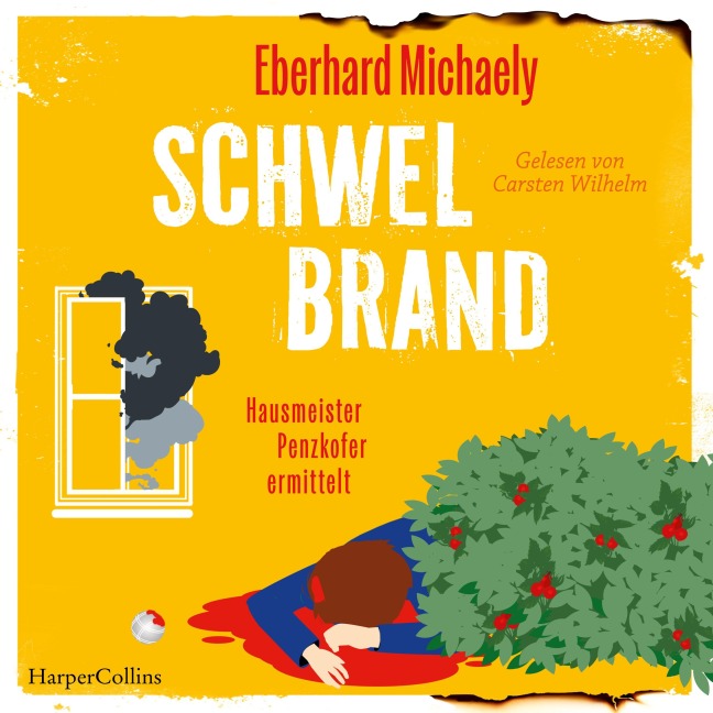 Schwelbrand ¿ Hausmeister Penzkofer ermittelt - Eberhard Michaely