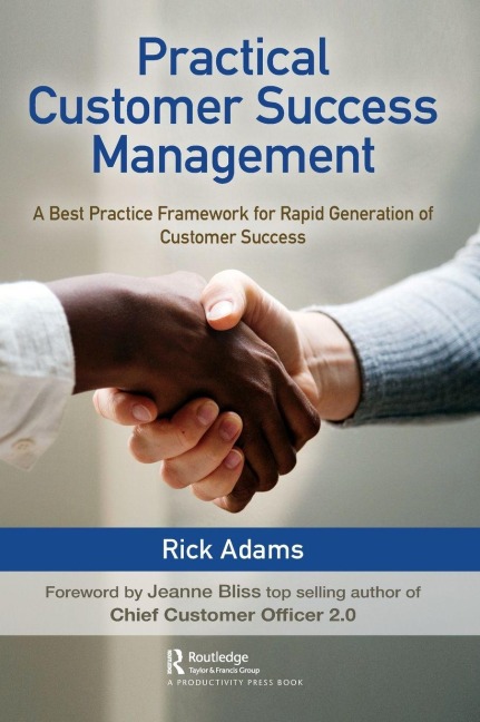 Practical Customer Success Management - Rick Adams