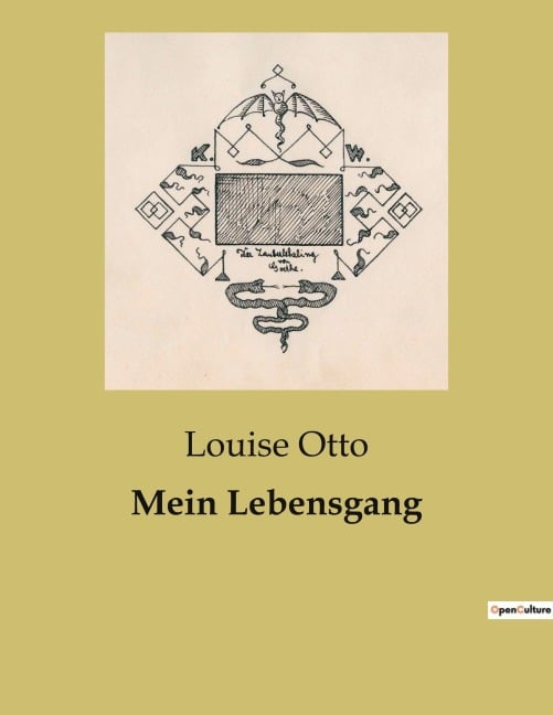 Mein Lebensgang - Louise Otto