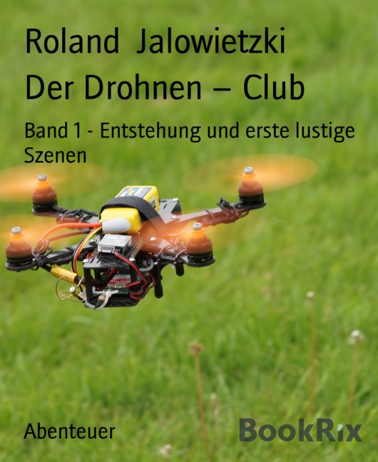 Der Drohnen - Club - Roland Jalowietzki
