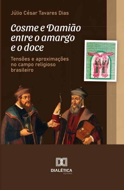 Cosme e Damião entre o amargo e o doce - Júlio César Tavares Dias