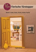Cover-Bild zum Titel 'Tierische Türstopper' von 'Ingrid Scholz'