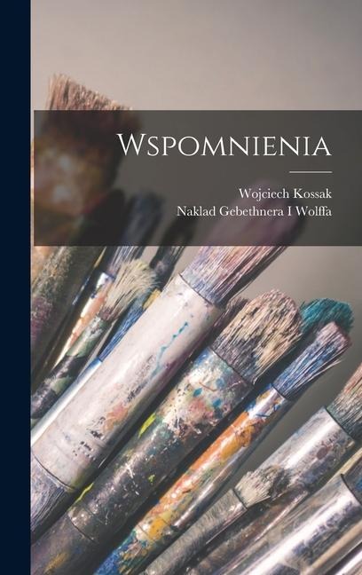 Wspomnienia - Wojciech Kossak