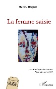Cover-Bild zum Titel 'La femme saisie' von 'Huguet'