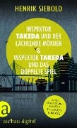 Cover-Bild zum Titel 'Inspektor Takeda und der lächelnde Mörder & Inspektor Takeda und das doppelte Spiel' von 'Henrik Siebold'