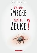 Cover-Bild zum Titel 'Welchem Zwecke dient die Zecke?' von 'Petra Sommer'