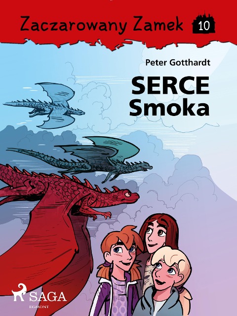 Zaczarowany Zamek 10 - Serce Smoka - Peter Gotthardt