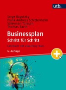 Cover-Bild zum Titel 'Business Plan Schritt für Schritt' von 'Serge Ragotzky, Thomas Barth, Frank Andreas Schittenhelm, Süleyman Torasan'