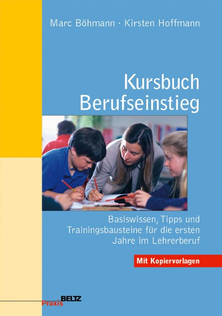 Kursbuch Berufseinstieg - Marc Böhmann, Kirsten Hoffmann