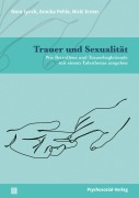 Cover-Bild zum Titel 'Trauer und Sexualität' von 'Nora Lynch, Annika Pehle, Nicki Ermer'