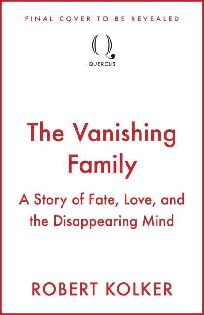 The Vanishing Family - Robert Kolker
