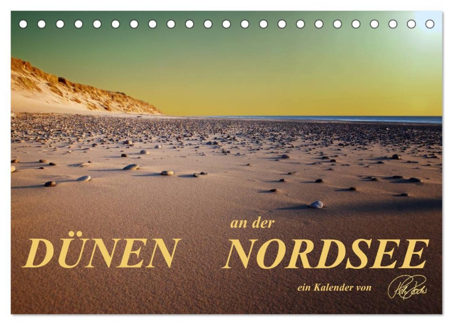 Dünen - an der Nordsee (Tischkalender 2025 DIN A5 quer), CALVENDO Monatskalender - Peter Roder