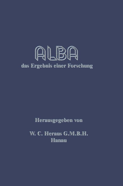 Alba - W. C. Heraeus G. M. B. H