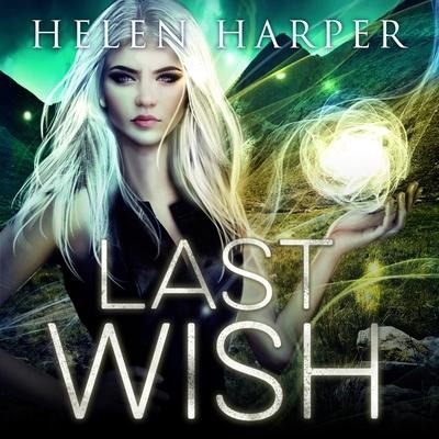 Last Wish Lib/E - Helen Harper