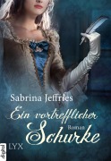 Cover-Bild zum Titel 'Ein vortrefflicher Schurke' von 'Sabrina Jeffries'