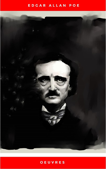 Oeuvres (Traduites Par Charles Baudelaire) - Charles Baudelaire, Edgar Allan Poe