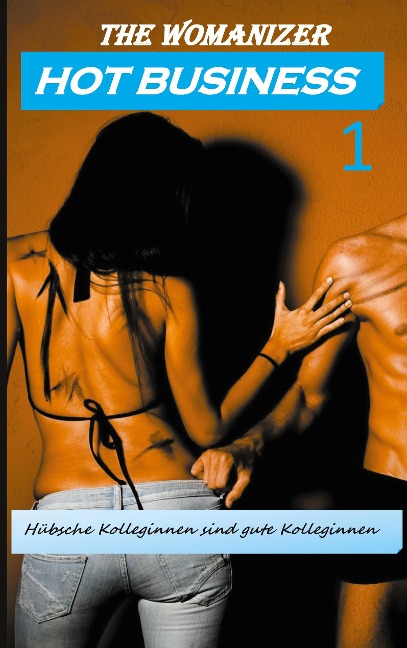 Hot Business 1 - The Womanizer