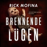 Cover-Bild zum Titel 'Brennende Lügen' von 'Rick Mofina'