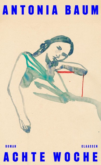 Achte Woche - Antonia Baum